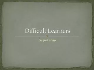 difficult learners