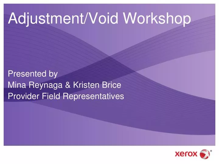 adjustment void workshop