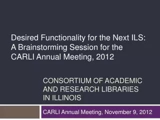 Consortium of Academic and Research Libraries In Illinois