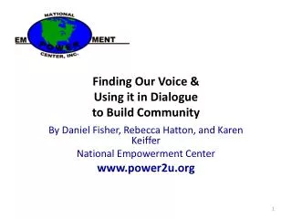 Finding Our Voice &amp; Using it in Dialogue to Build Community