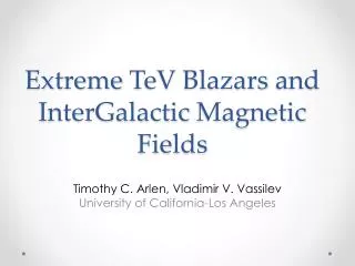 Extreme TeV Blazars and InterGalactic Magnetic Fields
