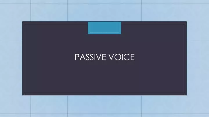 passive voice