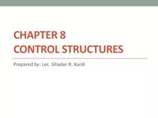Chapter 8 Control Structures