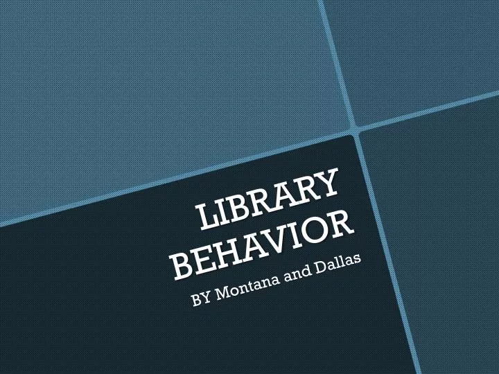 library behavior