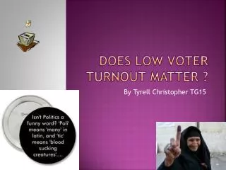 Does low voter turnout matter ?