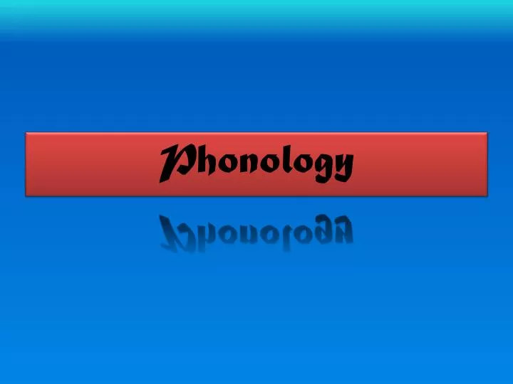 phonology