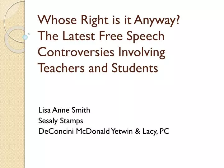 whose right is it anyway the latest free speech controversies involving teachers and students