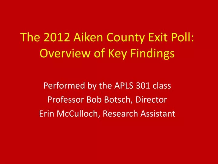 the 2012 aiken county exit poll overview of key findings