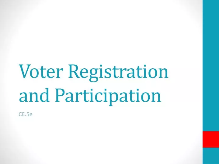 voter registration and participation