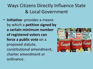 Ways Citizens Directly Influence State &amp; Local Government