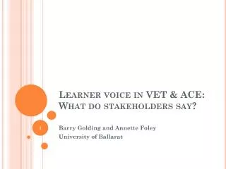 Learner voice in VET &amp; ACE: What do stakeholders say?