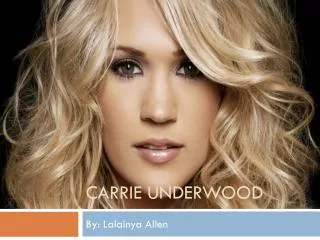 CArrie underwood