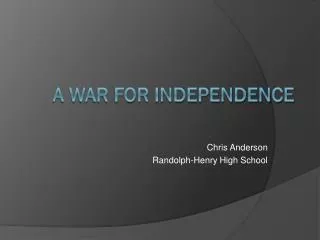 A War for Independence
