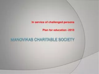 MANOVIKAS CHARITABLE SOCIETY