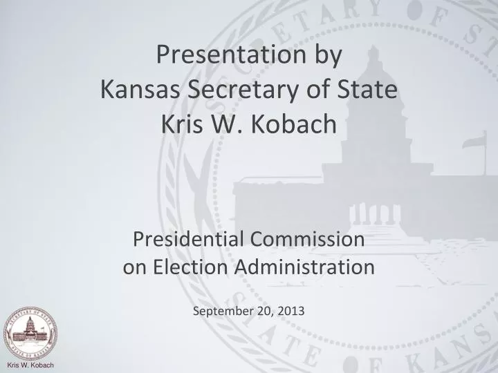 presentation by kansas secretary of state kris w kobach