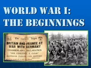 World war i: The Beginnings