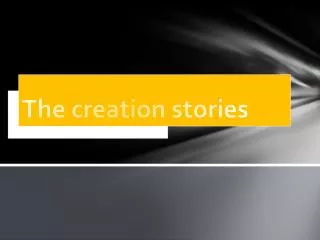 The creation stories