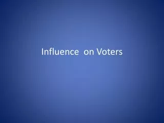 Influence on Voters