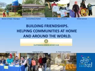 Building Friendships. Helping communities at home and around the world.