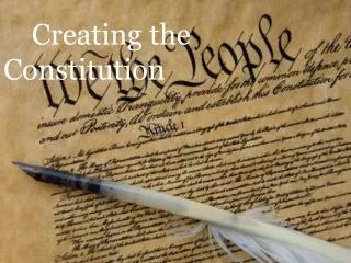 Creating the Constitution