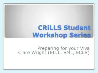 CRiLLS Student Workshop Series