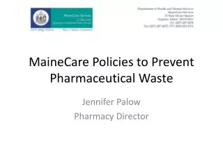 MaineCare Policies to Prevent Pharmaceutical Waste