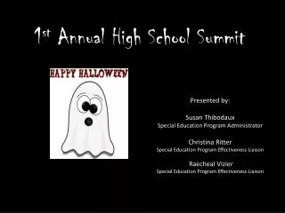 1 st Annual High School Summit