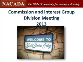 Commission and Interest Group Division Meeting 2013