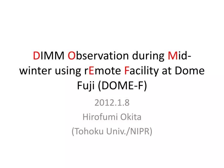 d imm o bservation during m id winter using r e mote f acility at dome fuji dome f