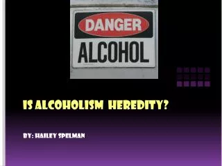 Is Alcoholism Heredity?