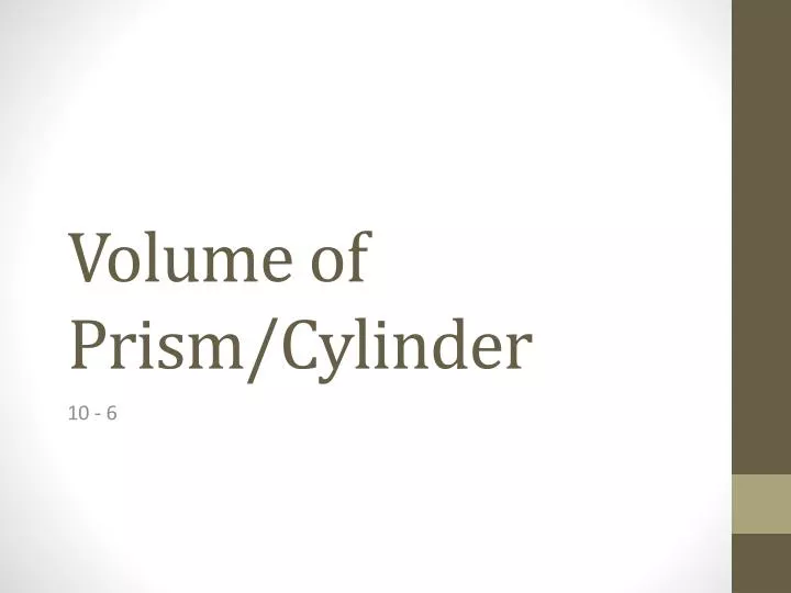 volume of prism cylinder