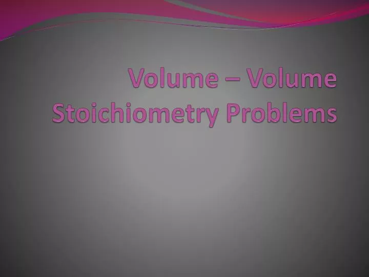volume volume stoichiometry problems