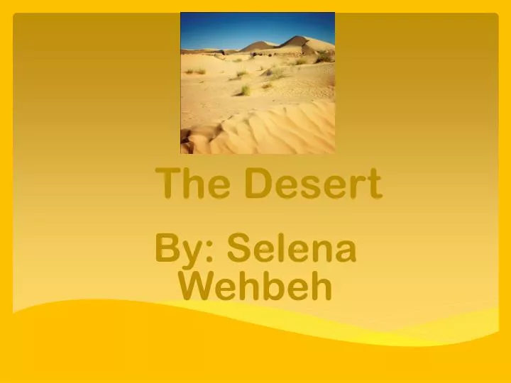 the desert