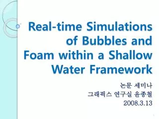 Real-time Simulations of Bubbles and Foam within a Shallow Water Framework