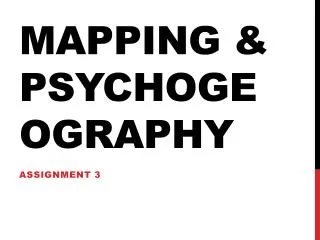 Mapping &amp; psychogeography