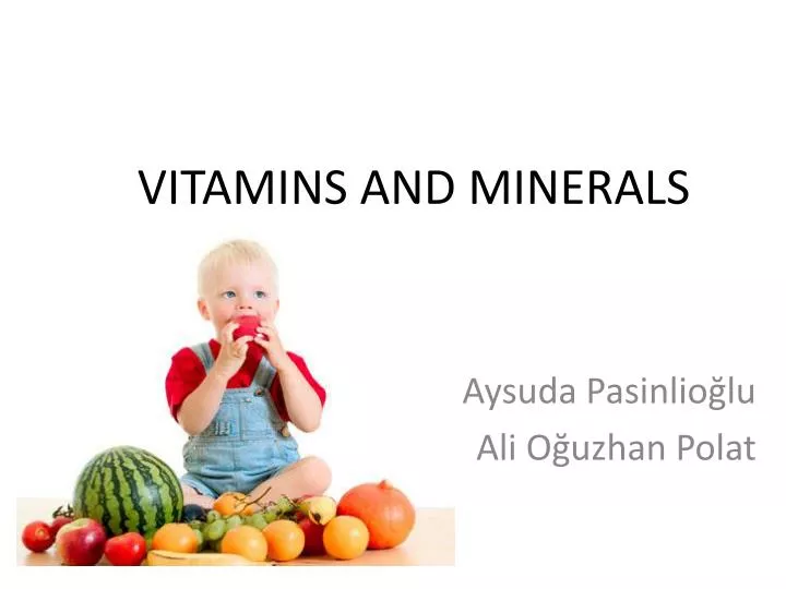 vitamins and minerals