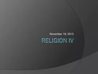 Religion IV