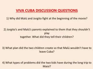 VIVA CUBA DISCUSSION QUESTIONS