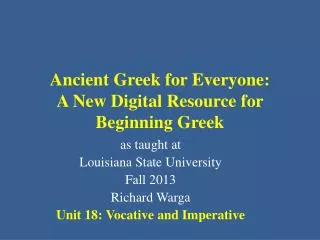 Ancient Greek for Everyone: A New Digital Resource for Beginning Greek