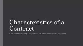 Characteristics of a Contract