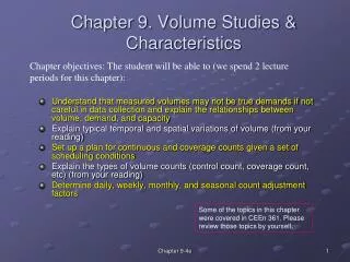 Chapter 9. Volume Studies &amp; Characteristics