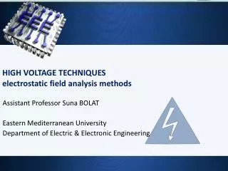 HIGH VOLTAGE TECHNIQUES electrostat i c f i eld analys i s methods