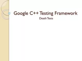 Google C++ Testing Framework