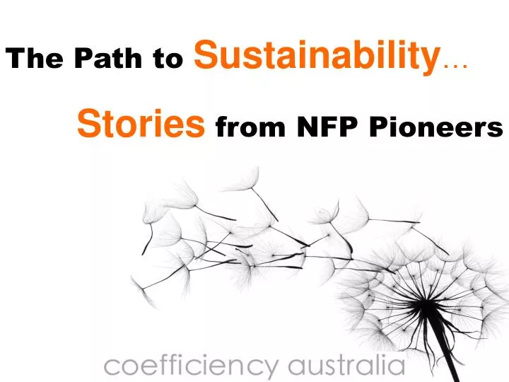 the path to sustainability stories from nfp pioneers