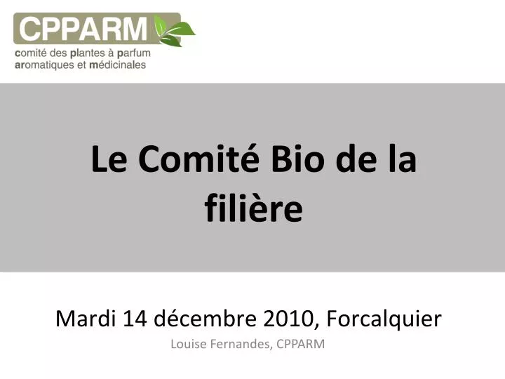 le comit bio de la fili re