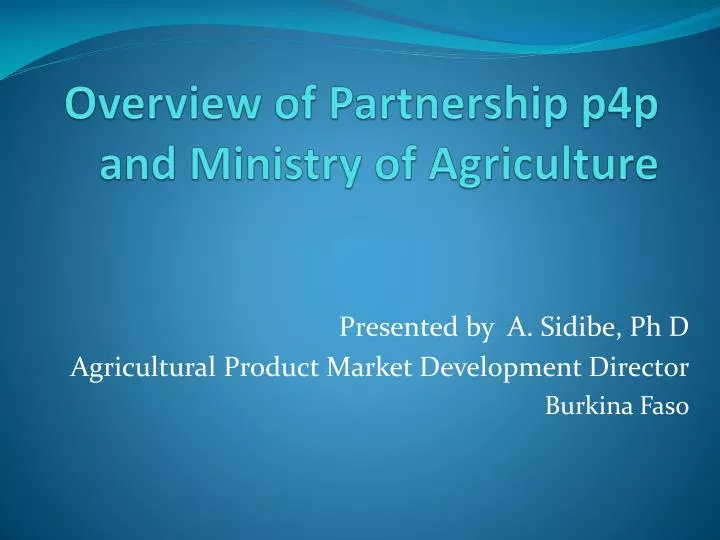overview of partnership p4p and ministry of agriculture