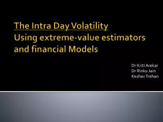The Intra Day Volatility Using extreme-value estimators and financial Models