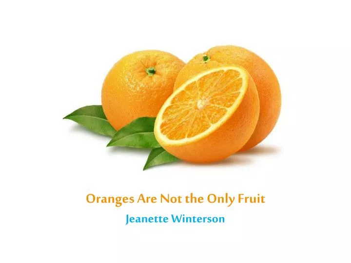 oranges are not the only fruit jeanette winterson