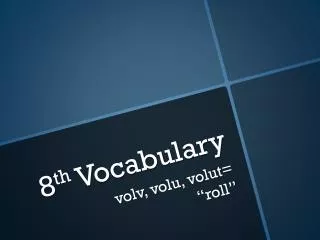 8 th Vocabulary