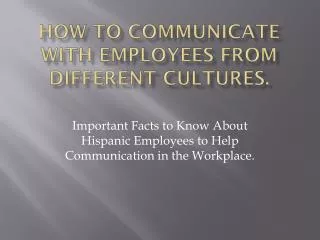 How to Communicate With Employees From Different Cultures.